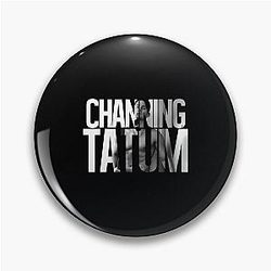 Channing Tatum Pin