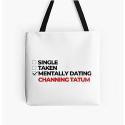 Mentally Dating Channing Tatum Tote Bag