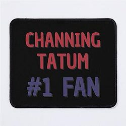 Channing Tatum Fan Mouse Pad