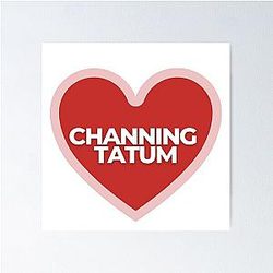 I Heart Channing Tatum Poster 

 adjustments made:
- removed the 'weird characters' (ie didn't find any), 
- removed the duplicates space after the word 'Heart'.
