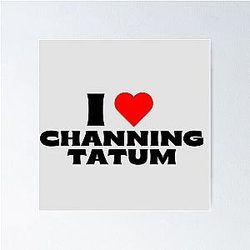 I Love Channing Tatum Black Fonts Poster