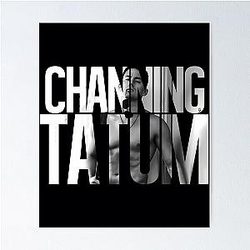 Channing Tatum Poster
