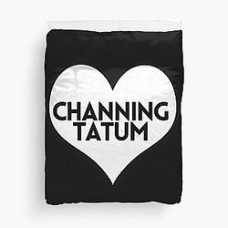 Love Channing Tatum Duvet Cover