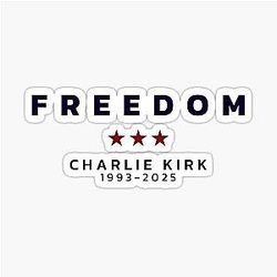 Freedom Charlie Kirk Memorial Sticker