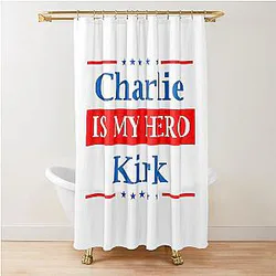 Charlie Kirk Is My Hero Shower Curtain