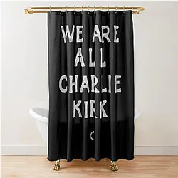 We Are Charlie Kirk Shower Curtain