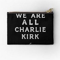 We Are Charlie Kirk Zipper Pouch