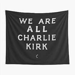 We Are Charlie Kirk Tapestry