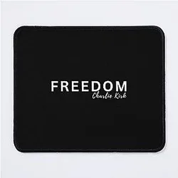 Freedom Charlie Kirk Mousepad