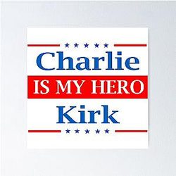 Charlie Kirk My Hero Poster