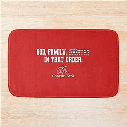 Charlie Kirk Quote Country God In the Order Somewhere Bath Mat