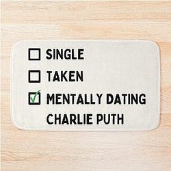 Mentally Dating Charlie Puth Bath Mat