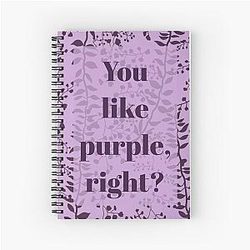 You Like Purple Charlie Swan Spiral Notebook