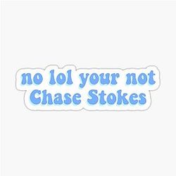 No your not chase stokes groovy font sticker
