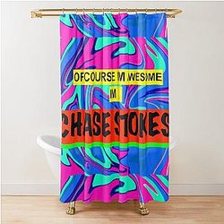 of Course I'm Awesome Chase Stokes Shower Curtain