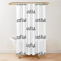 I Would Die for Chase Stokes Outer Banks Shower Curtain