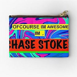 Of course I am awesome Chase Stokes Zipper Pouch