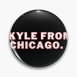 Obvious Shirts Chicago Black Hawks Kyle from Chicago Pin