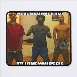 Chief Keef Never Forget to Love Yourself Mouse Pad