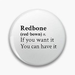 Redbone by Childish Gambino Pin