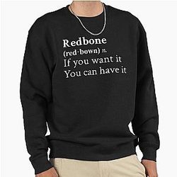 Redbone by Childish Gambino Motivational Black Pullover Sweatshirt