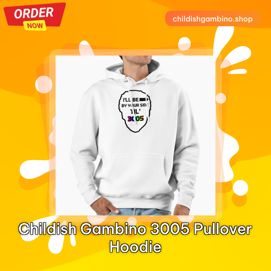 Childish Gambino 3005 Pullover Hoodie