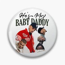 He's My Baby Daddy Chris Brown Fan Art Aesthetic Pin