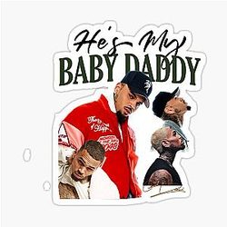 Chris Brown He's My Baby Daddy Sticker