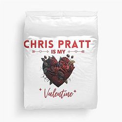Chris Pratt is My Valentine Duvet Cover
