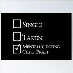 Mentally dating Chris Pratt