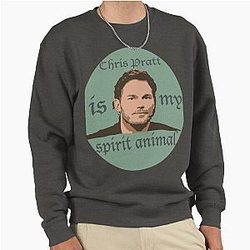 Chris Pratt is my spirit animal sweatshirt