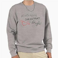 Chris Pratt Single Sweatshirt