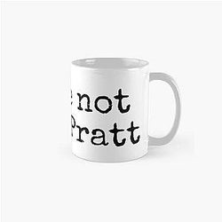 You're Not Chris Pratt Classic Mug