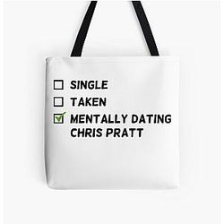 Mentally Dating Chris Pratt Tote Bag