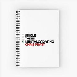 Mentally Dating Chris Pratt Notebook