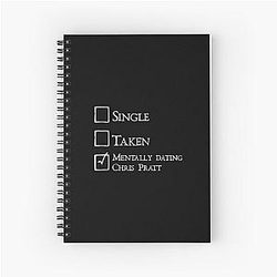Mentally dating Chris Pratt Notebook