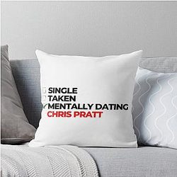 Mentally Dating Chris Pratt Throw Pillow