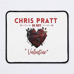 Chris Pratt is My Valentine Mouse Pad