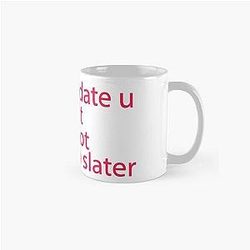 You're Not Christian Slater Classic Mug