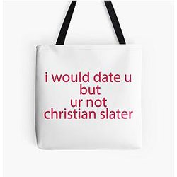 You're Not Christian Slater All Over Print Tote Bag