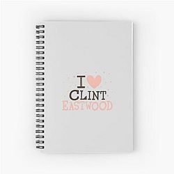 I Love Clint Eastwood Notebook