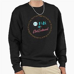 Fan of Clint Eastwood Pullover Sweatshirt