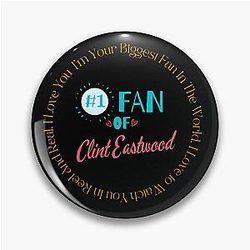 Fan of Clint Eastwood Pin