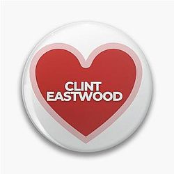 I Heart Clint Eastwood Pin