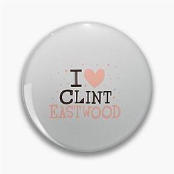 I Love Clint Eastwood Pin