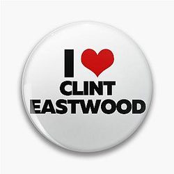 I Love Clint Eastwood Pin
