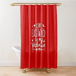 Clint Eastwood Is My Valentine Shower Curtain