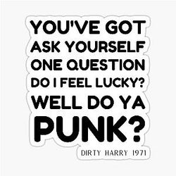 Dirty Harry Quotation T-Shirt: Make a Statement with Clint Eastwood Sticker
