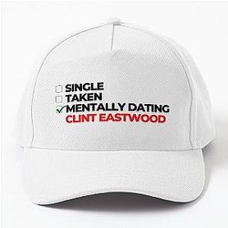 Mentally Dating a Clint Eastwood Baseball Cap