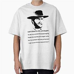 Clint Eastwood Mule Quote Oversized T-Shirt